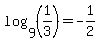 log%289%2C%281%2F3%29%29=-1%2F2