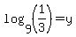 log%289%2C%281%2F3%29%29+=+y