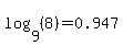 log%289%2C%288%29%29=0.947