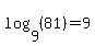 log%289%2C%2881%29%29=9