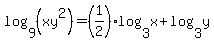 log%289%2C%28xy%5E2%29%29=%281%2F2%29log%283%2Cx%29%2Blog%283%2Cy%29