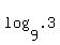log%289%2C.3%29
