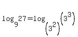 log%289%2C27%29+=+log%28%283%5E2%29%2C%283%5E3%29%29