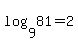 log%289%2C81%29+=+2