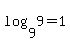 log%289%2C9%29=1
