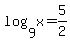 log%289%2Cx%29+=+5%2F2