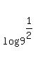 log%289%5E%281%2F2%29%29