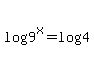 log%289%5Ex%29=log%284%29