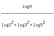 log%28A%29%2F%28log%282%5E2%29%2Blog%283%5E2%29%2Blog%285%5E2%29%29
