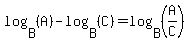 log%28B%2C%28A%29%29+-+log%28B%2C%28C%29%29=+log%28B%2C%28A%2FC%29%29
