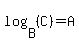 log%28B%2C%28C%29%29=A