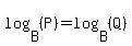 log%28B%2C%28P%29%29=log%28B%2C%28Q%29%29