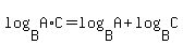 log%28B%2CA%2AC%29+=+log%28B%2CA%29%2Blog%28B%2CC%29