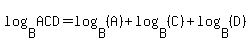 log%28B%2CACD%29=log%28B%2C%28A%29%29%2Blog%28B%2C%28C%29%29%2Blog%28B%2C%28D%29%29