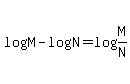 log%28M%29-log%28N%29+=+log%28M%2FN%29