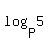 log%28P%2C5%29