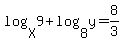 log%28X%2C9%29%2B+log%288%2Cy%29=8%2F3