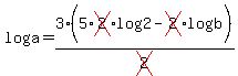 log%28a%29=3%285%2Across%282%29log%282%29-cross%282%29log%28b%29%29%2Fcross%282%29