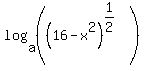 log%28a%2C%28%2816-x%5E2%29%5E%281%2F2%29%29%29