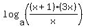 log%28a%2C%28%28x%2B1%29%283x%29%2Fx%29%29%29