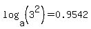 log%28a%2C%283%5E2%29%29=0.9542