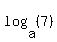 log%28a%2C%287%29%29