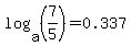log%28a%2C%287%2F5%29%29+=+0.337