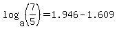 log%28a%2C%287%2F5%29%29+=+1.946-1.609