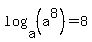 log%28a%2C%28a%5E8%29%29=8