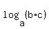 log%28a%2C%28b%2Ac%29%29