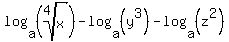 log%28a%2C%28root%284%2Cx%29%29%29-log%28a%2C%28y%5E3%29%29-log%28a%2C%28z%5E2%29%29