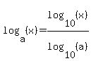 log%28a%2C%28x%29%29=log%2810%2C%28x%29%29%2Flog%2810%2C%28a%29%29