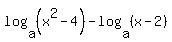 log%28a%2C%28x%5E2-4%29%29+-+log%28a%2C%28x-2%29%29