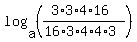 log%28a%2C+%28%283%2A3%2A4%2A16%29%2F%2816%2A3%2A4%2A4%2A3%29%29%29