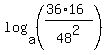 log%28a%2C+%28%2836%2A16%29%2F48%5E2%29%29