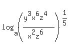 log%28a%2C+%28%28y%5E3x%5E6z%5E4%29%2F%28x%5E2z%5E6%29%29%5E%281%2F5%29%29
