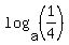 log%28a%2C+%281%2F4%29%29