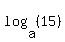 log%28a%2C+%2815%29%29
