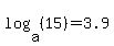 log%28a%2C+%2815%29%29+=+3.9