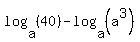 log%28a%2C+%2840%29%29+-+log%28a%2C+%28a%5E3%29%29