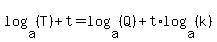 log%28a%2C+%28T%29%29+%2B+t+=+log%28a%2C+%28Q%29%29+%2B+t%2Alog%28a%2C+%28k%29%29