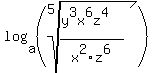 log%28a%2C+%28root+%285%2C+%28y%5E3x%5E6z%5E4%29%2Fx%5E2z%5E6%29%29%29