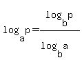 log%28a%2C+p%29+=+log%28b%2Cp%29%2F+%28log%28b%2C+a%29%29+