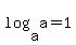 log%28a%2Ca%29=1