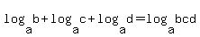 log%28a%2Cb%29+%2B+log%28a%2Cc%29+%2B+log%28a%2Cd%29+=+log%28a%2Cbcd%29