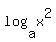 log%28a%2Cx%5E2%29