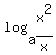 log%28a%2Cx%5E2%2Fx%29