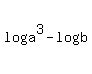 log%28a%5E3%29+-+log%28b%29