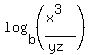 log%28b%2C%28%28x%5E3%29%2F%28yz%29%29%29