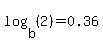 log%28b%2C%282%29%29+=+0.36